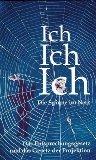 Gabriele Wittek: Ich - Ich - Ich : die S Gabriele Wittek: Ich - Ich - Ich : die S