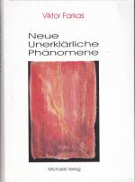 Viktor Farkas: Neue Unerklärliche Phänom
