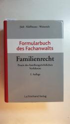 Formularbuch des Fachanwalts Familienrecht : Praxis des familiengerichtlichen Verfahrens