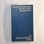 Herbert Meschkowski: Hundert Jahre Menge