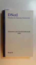 Deutsches Notarinstitut (Würzburg): Gutachten des Deutschen Notarinstituts zum Gesellschaftsrecht - Bd., II: 1994