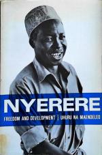 Freedom and Development. Uhuru na Maendeleo. A Selection from the Writings and Speeches 1968-1973