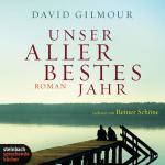 Unser allerbestes Jahr. Roman. 4 CDs Autorisierte Hörfassung