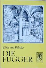 Pölnitz, Götz von: Die Fugger Götz Freih