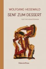 Senf zum Dessert: Fast ein Heimatroman Fast ein Heimatroman