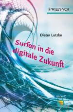 Dieter Lutzke: Surfen in die digitale Zu