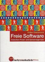 Volker Grassmuck: Freie Software - zwisc