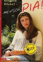 Brigitte Blobel: Mensch, Pia!