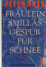 Peter Hoeg: Fräulein Smillas Gespür für 