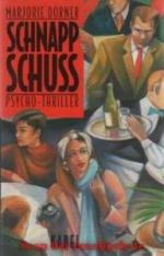 Marjorie Dorner: Schnapp-Schuss