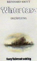 Reinhard Krott: Wintertanz