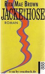 Brown, Rita Mae: Jacke wie Hose