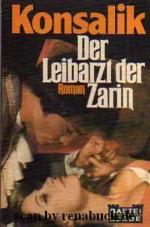 Konsalik, Heinz G: Der Leibarzt der Zari