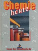 Chemie heute - Sekundarstufe I - Neubearbeitung / Chemie heute SI - Ausgabe 1993 Süd - Schülerband