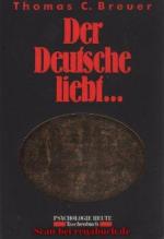 Der Deutsche liebt...