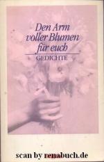 Den Arm voller Blumen für Euch