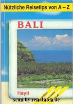 Bali Nützliche Reisetips von A - Z