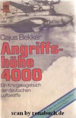 Cajus Bekker: Angriffshöhe 4000 Ein Krie