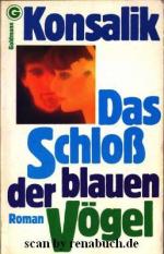 Konsalik, Heinz G.: Das Schloß der blaue