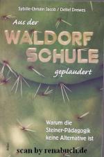 Aus der Waldorf Schule geplaudert