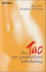 Das Tao der ganzheitlichen Selbstheilung