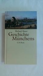 GESCHICHTE MÜNCHENS: VOM MITTELALTER BIS ZUR GEGENWART.