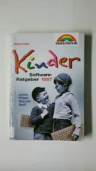 KINDER- SOFTWARE- RATGEBER 1997. LERNEN, WISSEN UND SPASS.