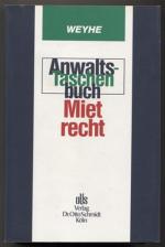 Lothar Weyhe: Anwalts-Taschenbuch Mietre