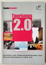 Tourismus 2.0 - Chancen und Herausforderungen des Online Tourismus im Web 2.0