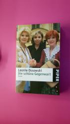 DIE SCHÖNE GEGENWART. Roman