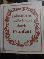 Kulinarische Erlebnisreise durch Franken