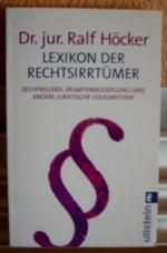 Dr. jur. Ralf Höcker: Lexikon der Rechts Dr. jur. Ralf Höcker: Lexikon der Rechts