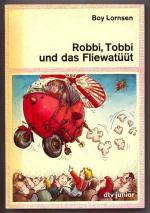 Robbi, Tobbi und das Fliewatüüt