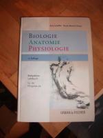 Biologie, Anatomie, Physiologie - Kompaktes Lehrbuch für die Pflegeberufe