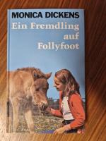 Monica Dickens: Ein Fremdling auf Follyf Monica Dickens: Ein Fremdling auf Follyf