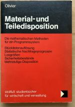 Material- und Teiledisposition. Die Mathematischen Methoden für ein Programmsystem