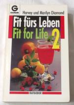 Marilyn und Harvey Diamond: Fit fürs Leb
