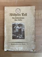 Wilhelm Tell. Das Freiheitsdrama eines Volkes. Großtonfilm der Terra