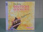 Deutsche Geschichte. Von 1871 bis zur Gegenwart. 10 CDs