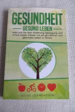 Julius Loewenstein: Gesundheit - Gesund 