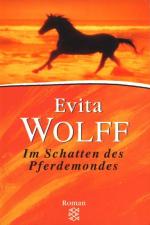 Evita Wolff: Im Schatten des Pferdemonde Evita Wolff: Im Schatten des Pferdemonde