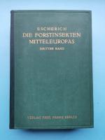 Die Forstinsekten Mitteleuropas    -    Ein Lehr- und Handbuch   -   Dritter Band