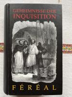 Die Geheimnisse der Inquisition