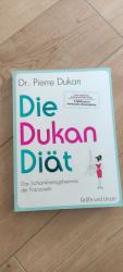 Pierre Dukan: Die Dukan Diät - Das Schla Pierre Dukan: Die Dukan Diät - Das Schla