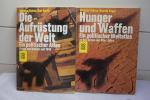 Ein politischer Weltatlas: 1. Die Aufrüstung der Welt; 2. Hunger und Waffen