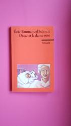 Éric-Emmanuel Schmitt: OSCAR ET LA DAME 
