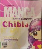 Manga erste Schritte Chibis - Alles, was du zum Zeichnen super-niedlicher Mangafiguren brauchst