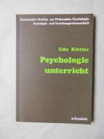 Psychologieunterricht (Dortmunder Studien zur Philosophie, Psychologie, Soziologie und Erziehungswissenschaft Band 4)