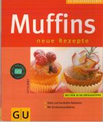 Jutta Renz: Muffins neue Rezepte