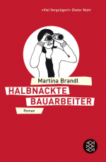 Martina Brandl: Halbnackte Bauarbeiter: Martina Brandl: Halbnackte Bauarbeiter: